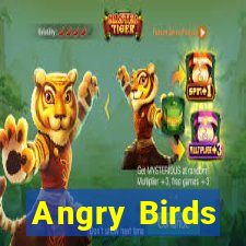 Angry Birds